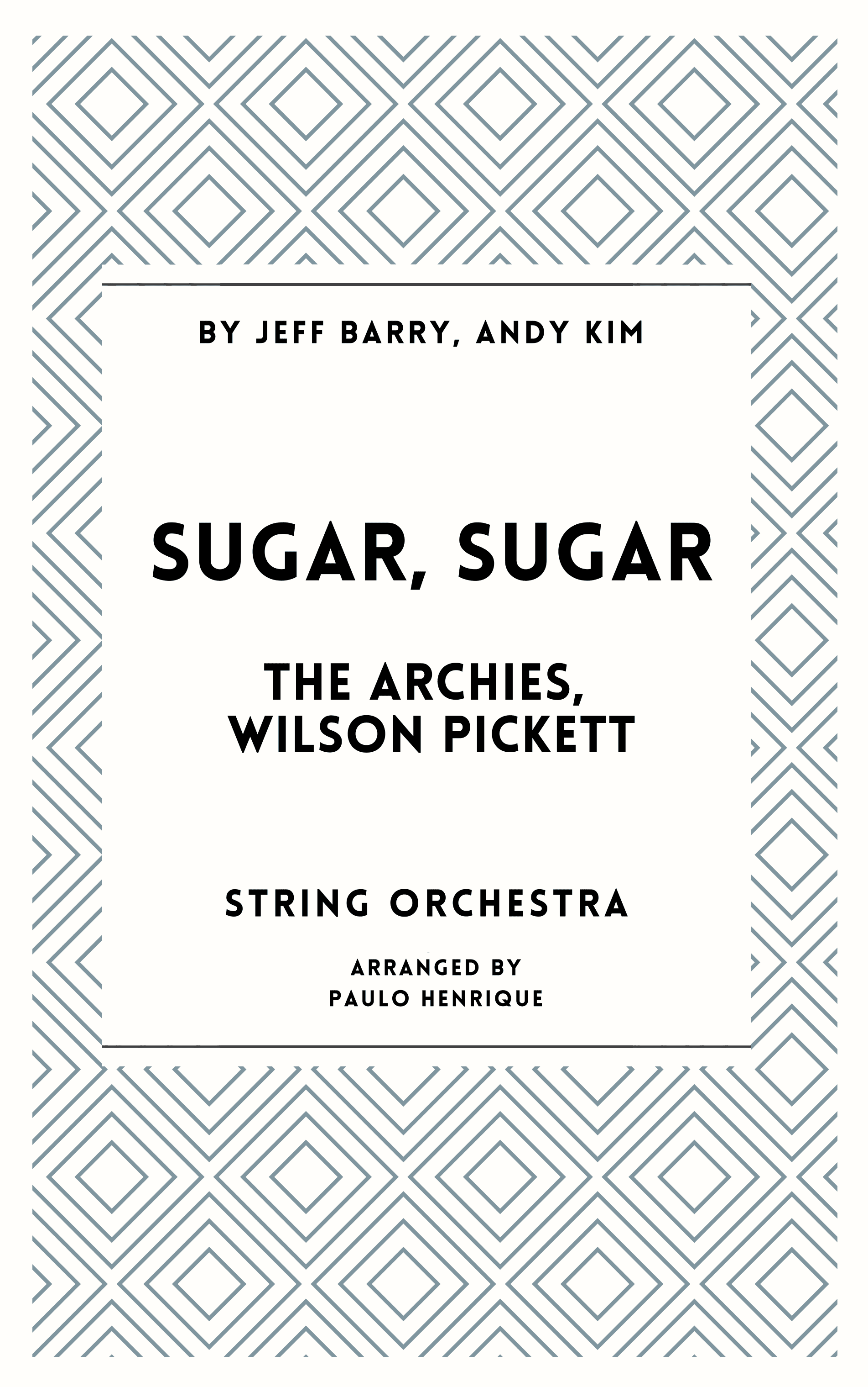 Sugar, Sugar (arr. Paulo Henrique)