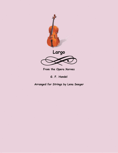 Largo from Xerxes (arr. Lena Seeger)