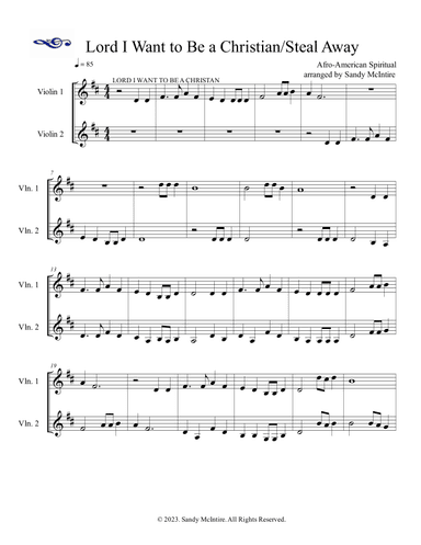 Lord I Want To Be A Christian/Steal Away (arr. Sandy McIntire)