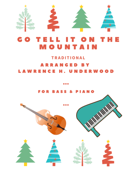 Go Tell It on the Mountain for Solo Double Bass (arr. Lawrence H. Underwood)