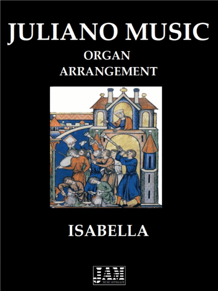 ISABELLA (EASY ORGAN ARRANGEMENT) - ANONYMOUS (arr. Juliano Music)