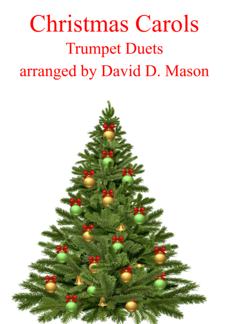 10 Christmas Carols for two trumpets and piano (arr. David D. Mason)