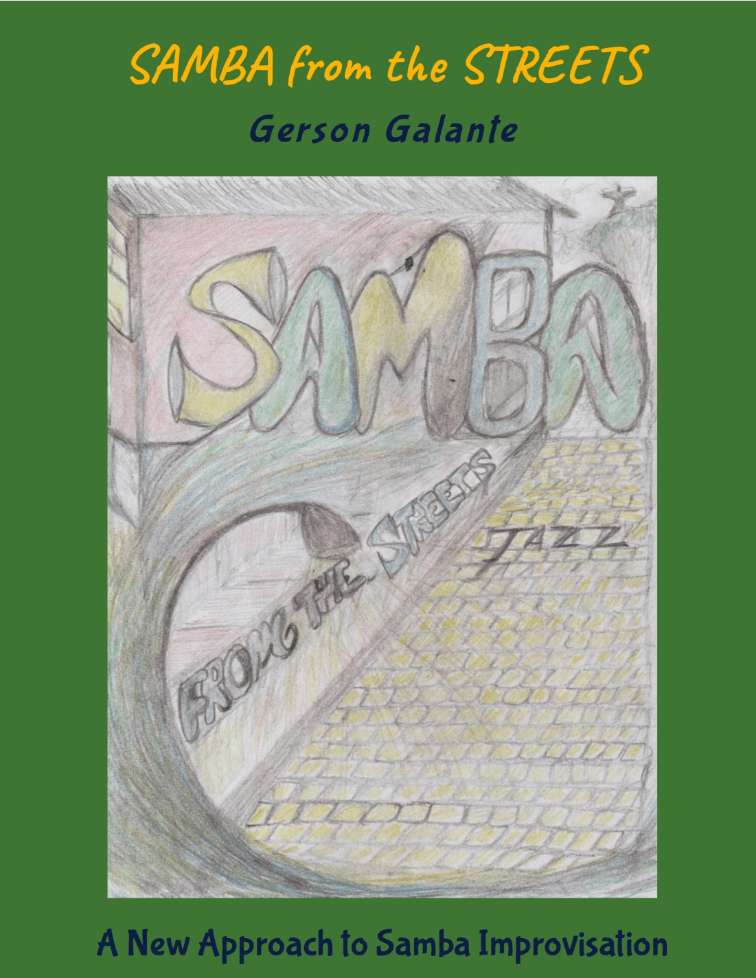 Samba de Rua - Samba from The Street