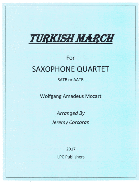 Turkish March for Saxophone Quartet (SATB or AATB) (arr. Jeremy Corcoran)