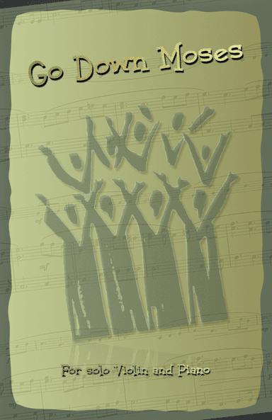Go Down Moses, Gospel Song for Violin and Piano (arr. David McKeown)