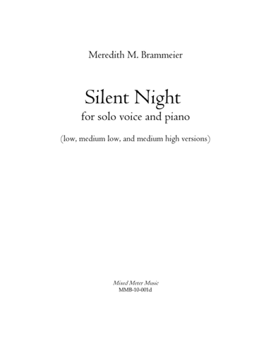 Silent Night collection for voice and piano (low, medium low, and medium high versions) (arr. Meredith Brammeier)
