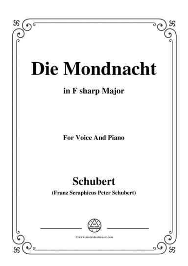 Schubert-Die Mondnacht,in F sharp Major,for Voice&Piano (arr. MSM)