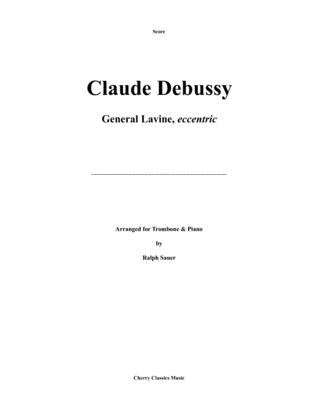 General Lavine, eccentric for Trombone and Piano (arr. Ralph Sauer)