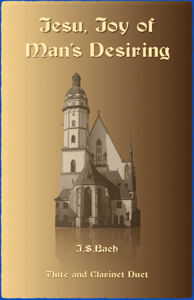 Jesu Joy of Man's Desiring, J S Bach, Flute and Clarinet Duet (arr. David McKeown)