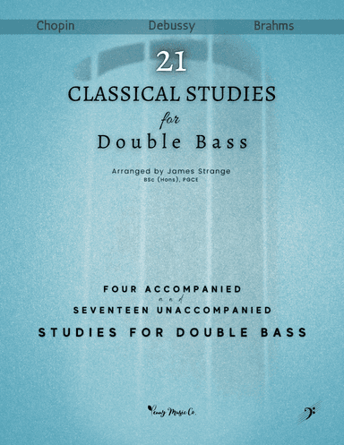 Twenty One Classical Studies for Double Bass: Four Accompanied and Seventeen Unaccompanied Studies f (arr. James Strange)
