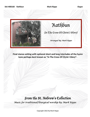 Rathbun (In The Cross Of Christ I Glory)  StA H00160 (arr. Mark Rippe)