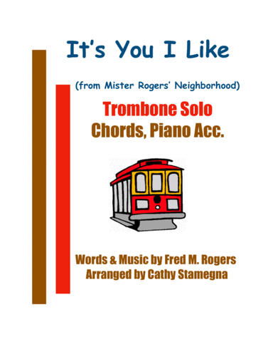 It's You I Like  from MISTER ROGERS' NEIGHBORHOOD (arr. Cathy Stamegna)