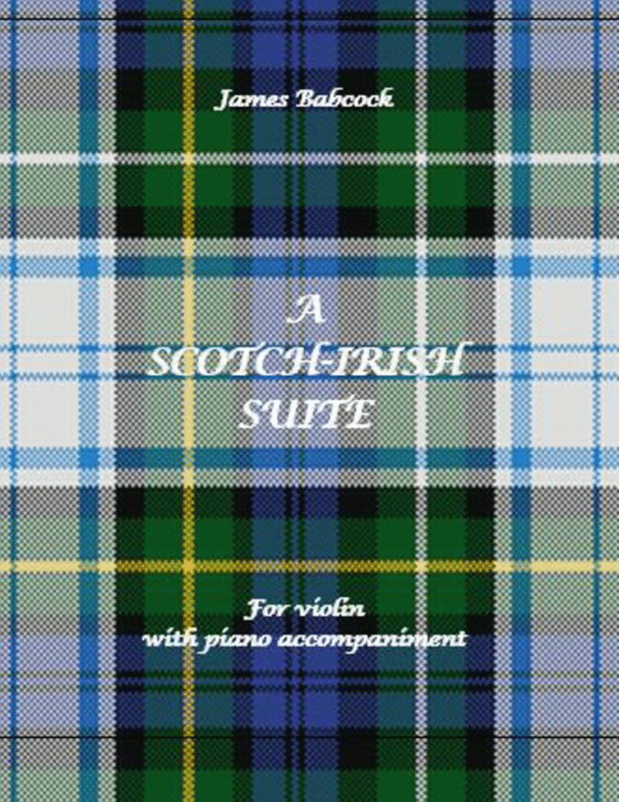 A SCOTCH-IRISH SUITE