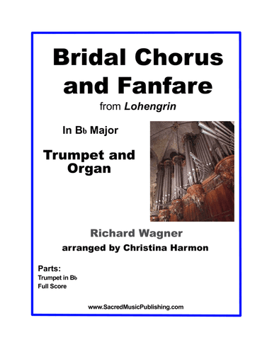 Wagner Bridal Chorus and Fanfare – Trumpet and Organ (arr. Christina Harmon)