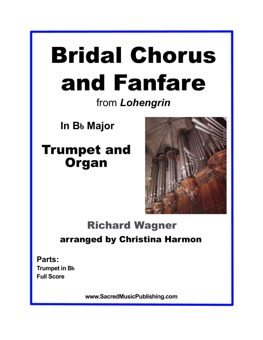 Wagner Bridal Chorus and Fanfare – Trumpet and Organ (arr. Christina Harmon)