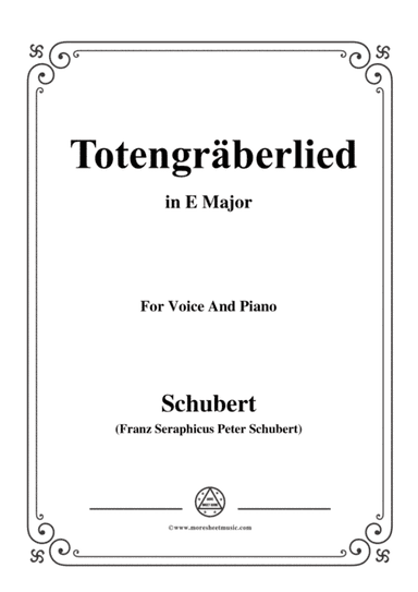 Schubert-Totengräberlied(Gravedigger's Song),D.44,in E Major,for Voice&Piano (arr. MSM)