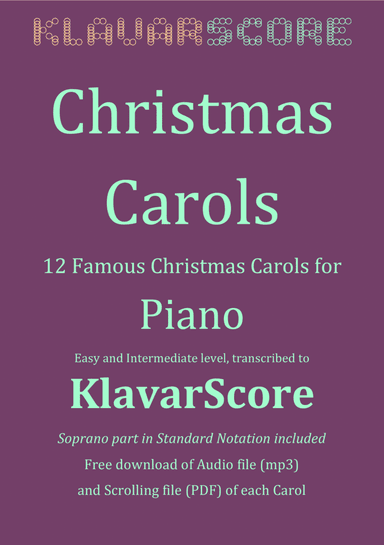 Twelve Christmas Carols for Piano in KlavarScore Notation (arr. KlavarScore)