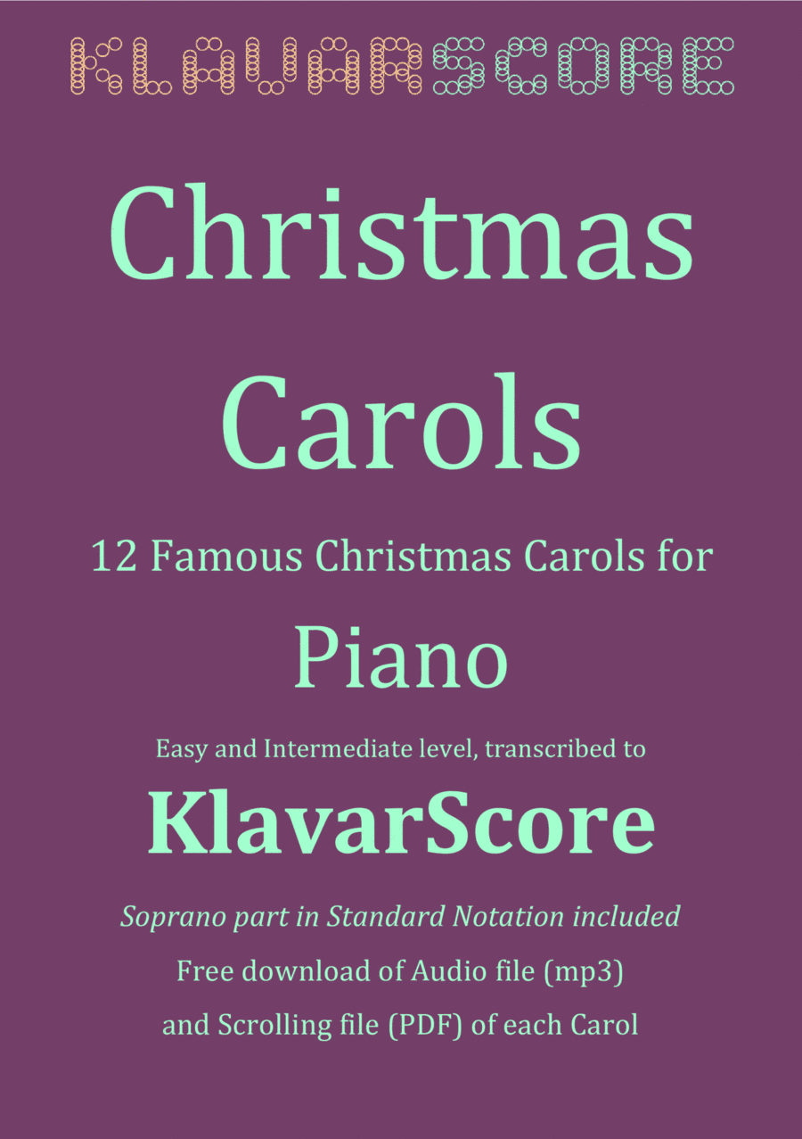 Twelve Christmas Carols for Piano in KlavarScore Notation (arr. KlavarScore)