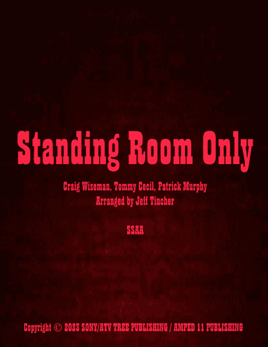 Standing Room Only (arr. Jeff Tincher)