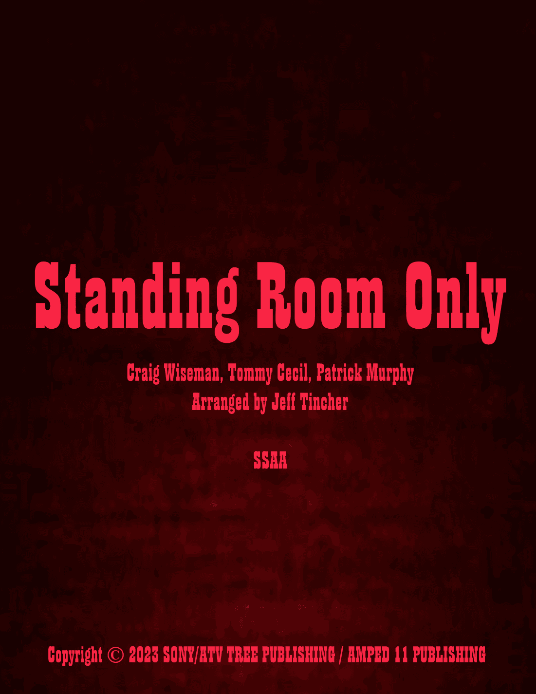 Standing Room Only (arr. Jeff Tincher)