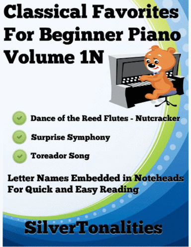 Classical Favorites for Beginner Piano Volume 1 N Sheet Music (arr. SilverTonalities)
