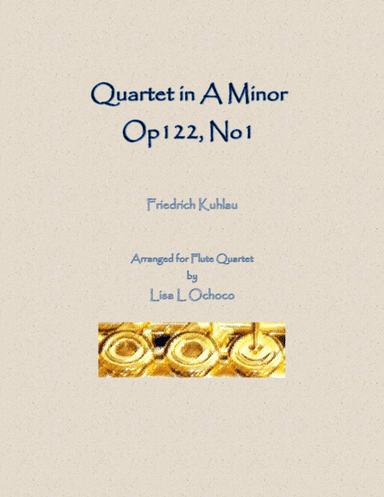 Quartet in A Minor Op122 No1 for Flute Quartet (arr. Lisa L Ochoco)