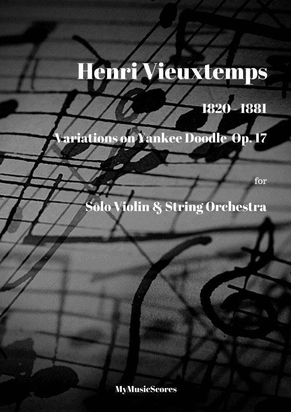 Vieuxtemps Variations on Yankee Doodle Op. 17 for Violin and String Orchestra (arr. Paul Wood)