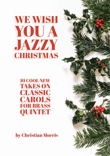 We Wish You A Jazzy Christmas (Ten Cool New Takes on Classic Carols) (arr. Hoopla Sheet Music)