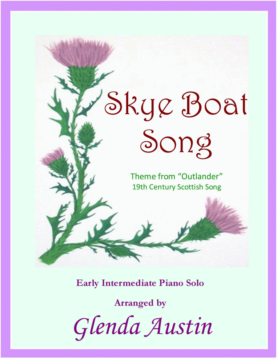 Skye Boat Song (theme from OUTLANDER) (arr. Glenda Austin)