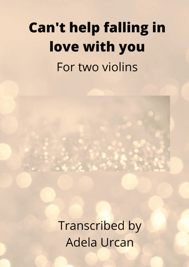 Can't Help Falling In Love (arr. CoversFor2Violins)