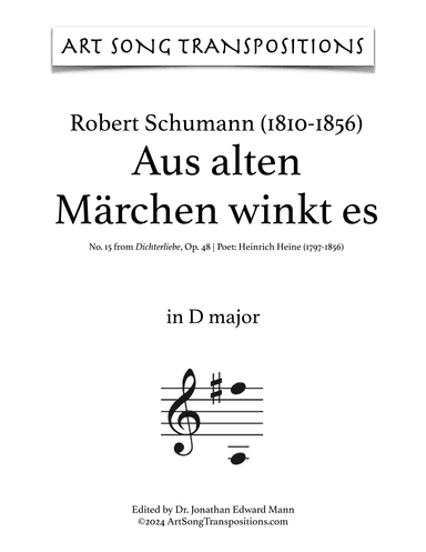 SCHUMANN: Aus alten Märchen winkt es, Op. 48 no. 15 (transposed to D major) (arr. ArtSongTranspositions.com)