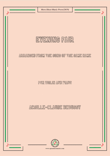 Debussy-Evening Fair, for Violin and Piano (arr. MSM)