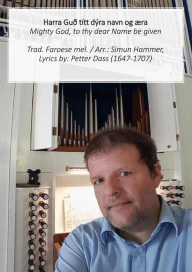 Harra Guð títt dýra navn og æra / Mighty God, to thy dear Name be given (arr. Símun Hammer)
