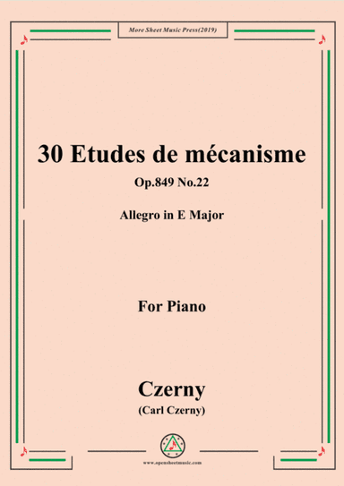 Czerny-30 Etudes de mécanisme,Op.849 No.22,Allegro in E Major,for Piano (arr. MSM)