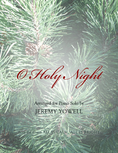 O Holy Night (arr. Jeremy Yowell)