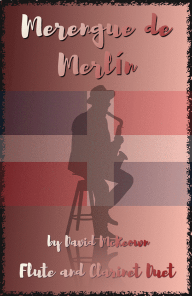 Merengue de Merlín, for Flute and Clarinet Duet