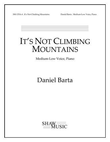 It's Not Climbing Mountains - Medium-Low edition
