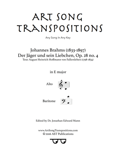 BRAHMS: Der Jäger und sein Liebchen, Op. 28 no. 4 (transposed to E major) (arr. ArtSongTranspositions.com)