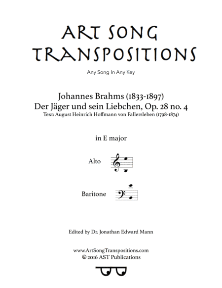 BRAHMS: Der Jäger und sein Liebchen, Op. 28 no. 4 (transposed to E major) (arr. ArtSongTranspositions.com)