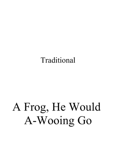 A Frog, He Would A-Wooing Go - Easy piano (arr. Ene Nixon)