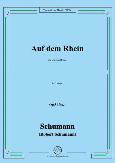 Schumann-Auf dem Rhein,Op.51 No.4,in G Major,for Voice and Piano (arr. Open Cloud)