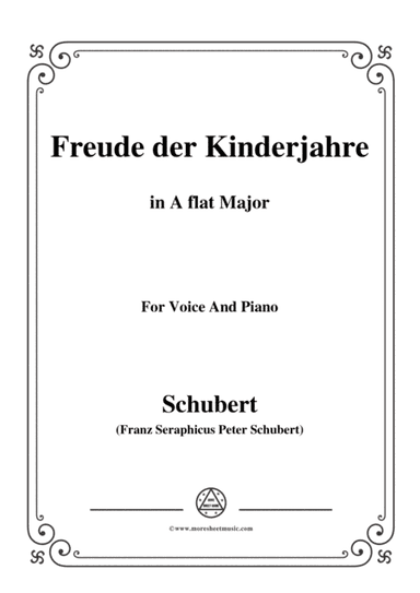 Schubert-Freude der Kinderjahre,in A flat Major,for Voice&Piano (arr. MSM)
