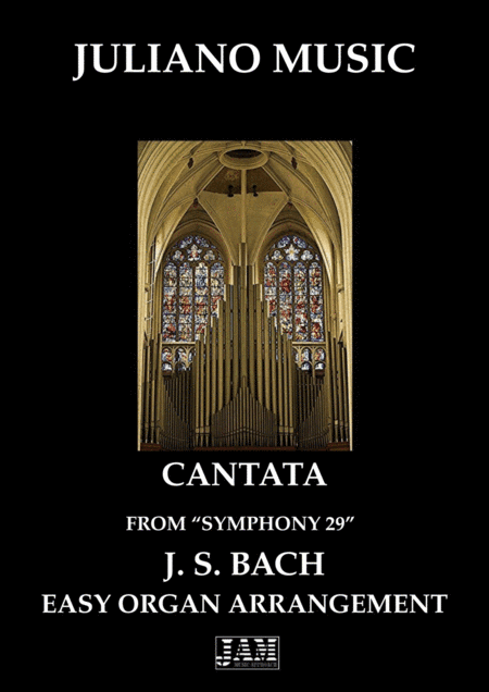 CANTATA FROM "SINFONIA 29" (EASY ORGAN - C VERSION) - J. S. BACH (arr. Juliano Music)