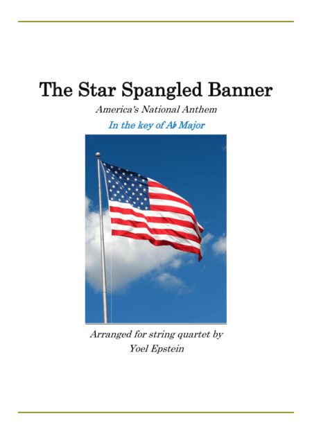 Star Spangled Banner in the key of A flat for String Quartet (arr. Yoel Epstein)