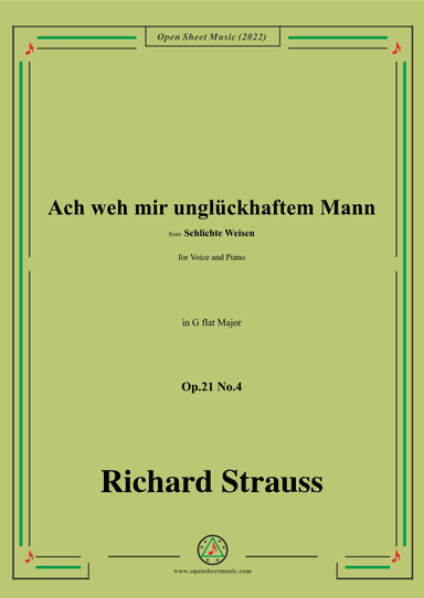 Richard Strauss-Ach weh mir unglückhaftem Mann,Op.21 No.4,in G flat Major (arr. OSM Press)