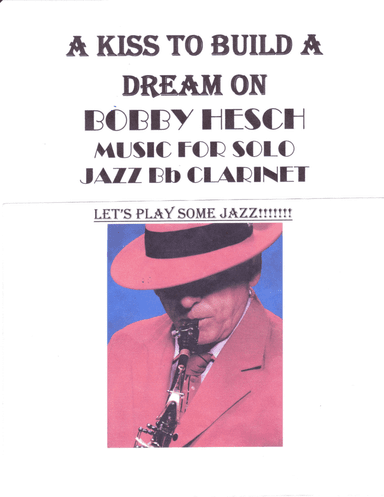 A Kiss To Build A Dream On (arr. Bobby Hesch)