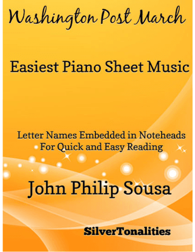 Washington Post March Easiest Piano Sheet Music (arr. SilverTonalities)