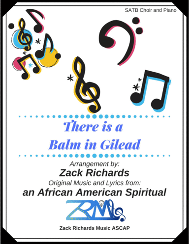 There is a Balm in Gilead (arr. Zack Richards)