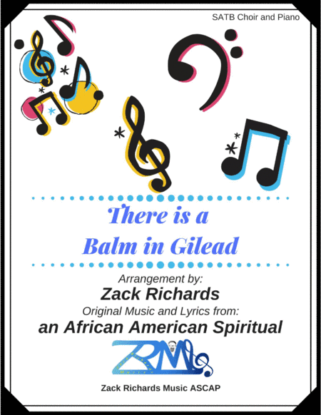 There is a Balm in Gilead (arr. Zack Richards)