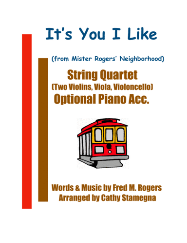 It's You I Like  from MISTER ROGERS' NEIGHBORHOOD (arr. Cathy Stamegna)